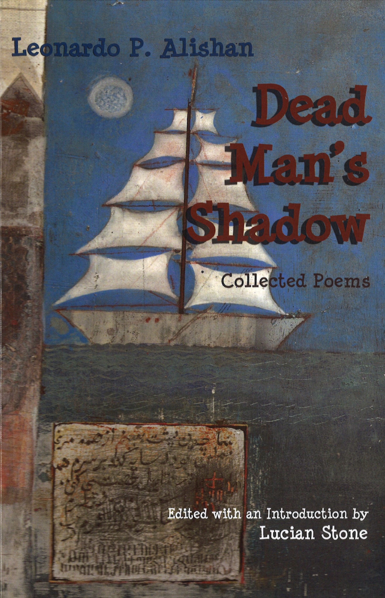 DEAD MAN'S SHADOW: COLLECTED POEMS