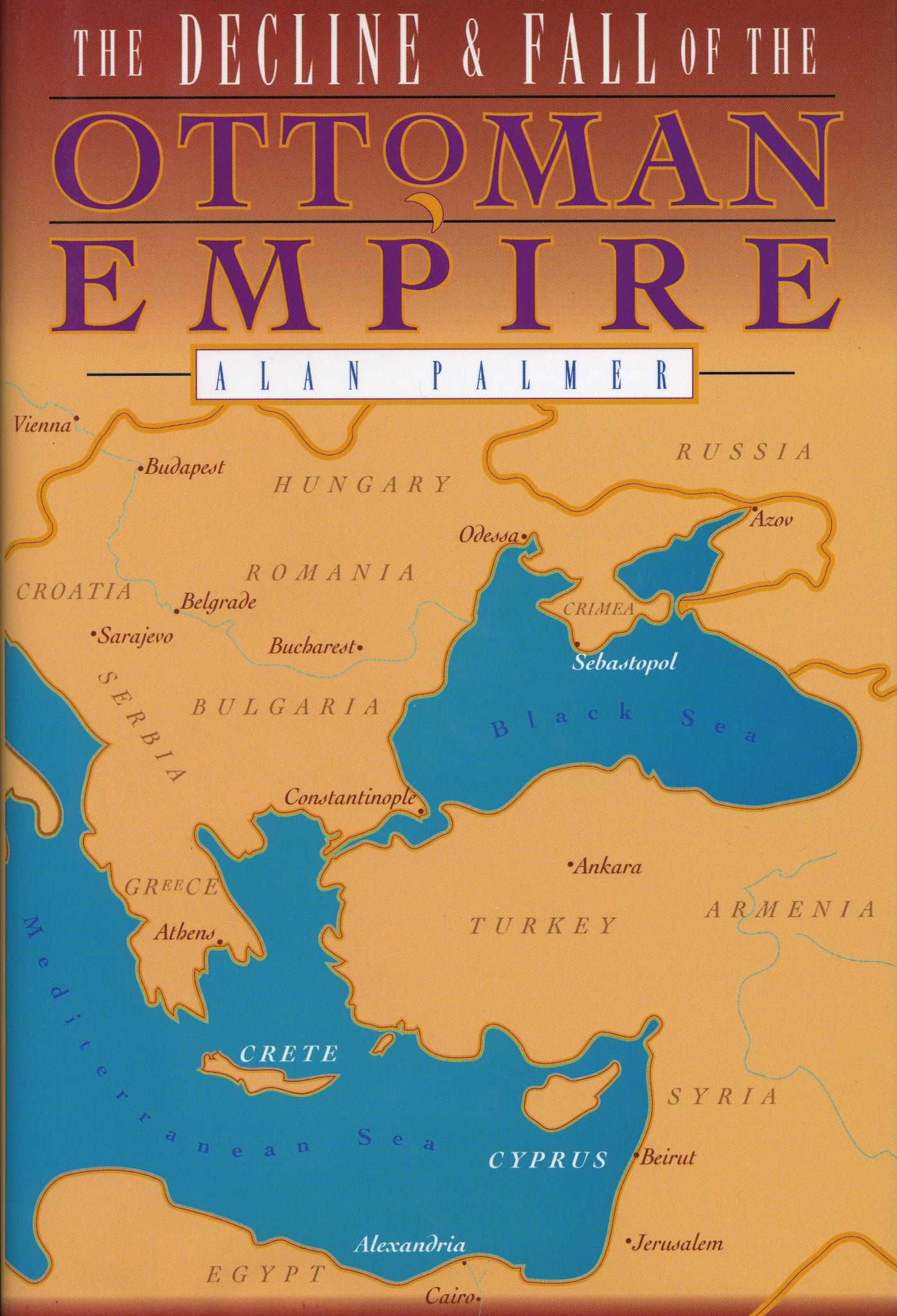 DECLINE AND FALL OF THE OTTOMAN EMPIRE