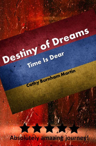 DESTINY OF DREAMS: Time is Dear