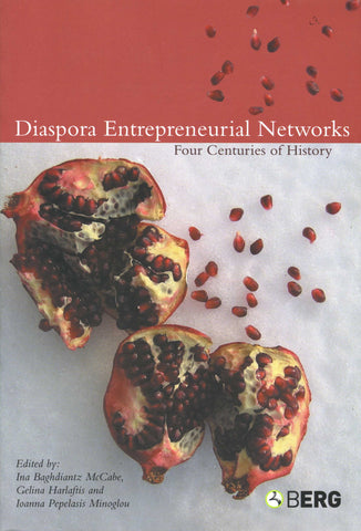 DIASPORA ENTREPENEURIAL NETWORKS: Four Centuries of History