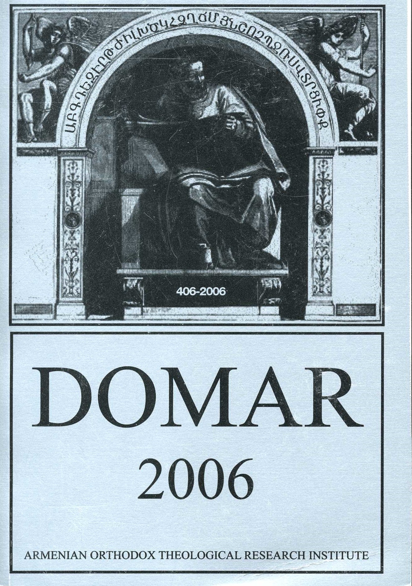 DOMAR 2006: The Calendrical and Liturgical Cycle of the Armenian Orthodox Church