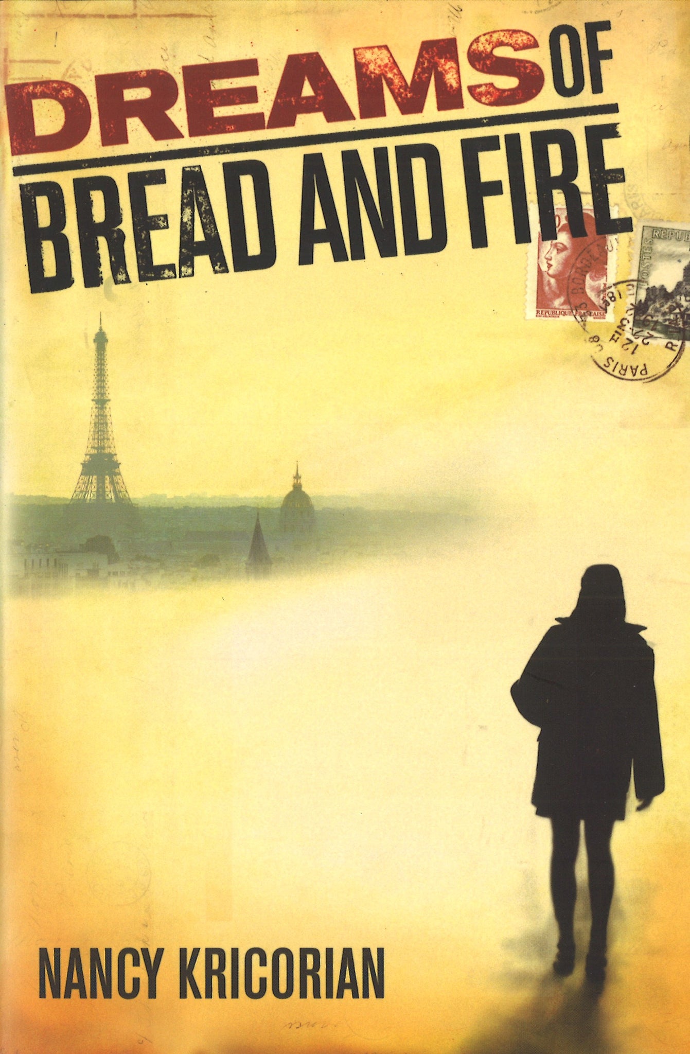 DREAMS OF BREAD AND FIRE