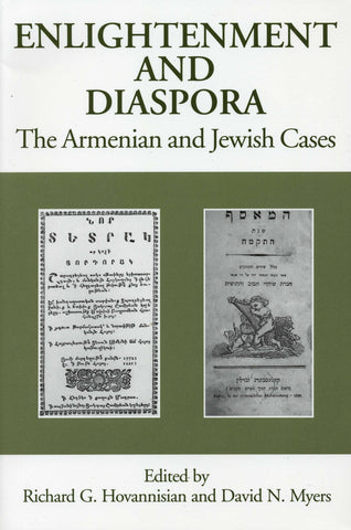 ENLIGHTENMENT AND DIASPORA: The Armenian and Jewish Cases