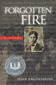 FORGOTTEN FIRE: A Novel