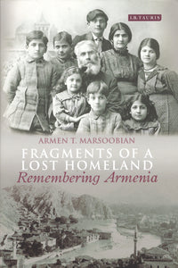 FRAGMENTS OF A LOST HOMELAND: Remembering Armenia