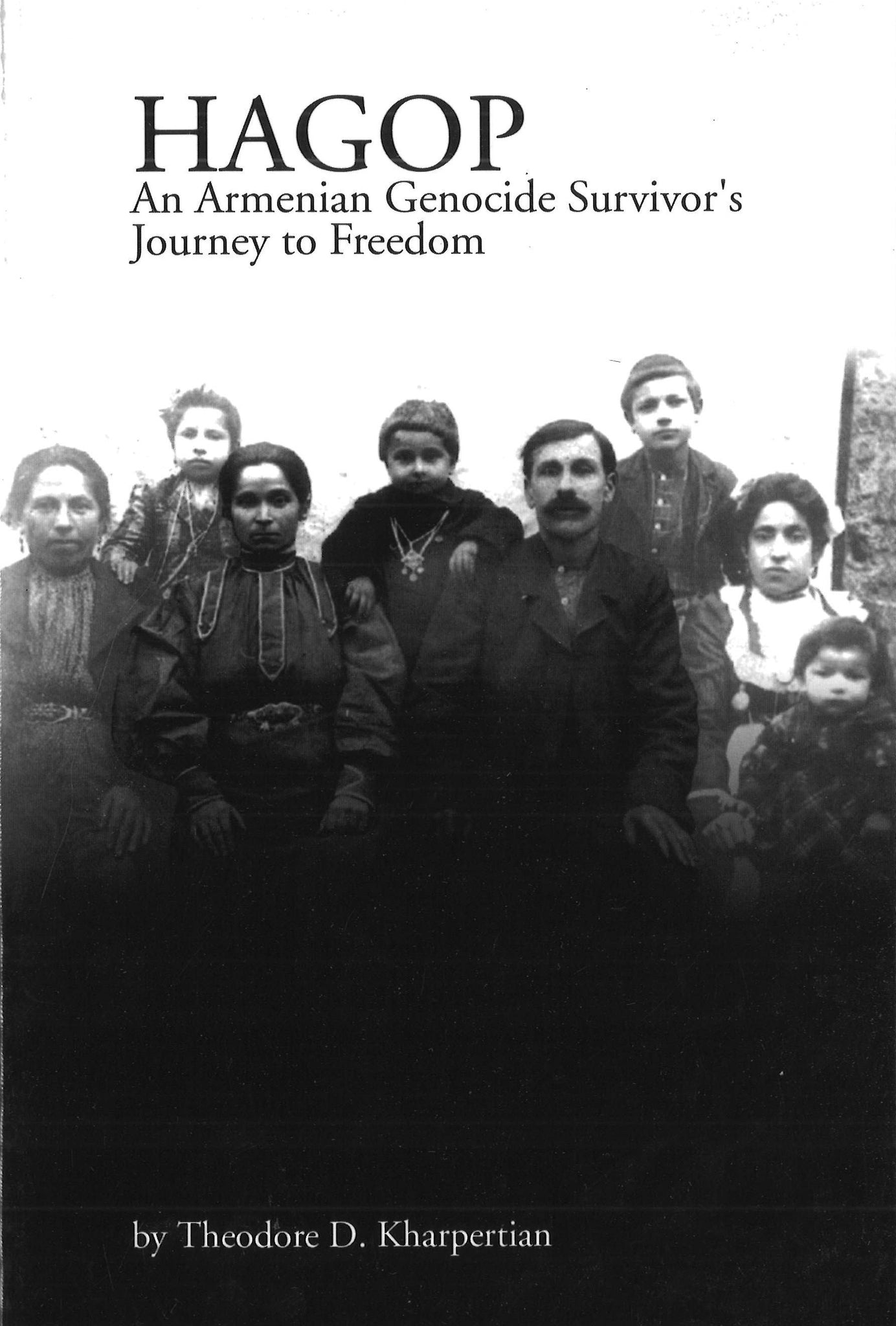 Hagop: An Armenian Genocide Survivor’s Journey to Freedom