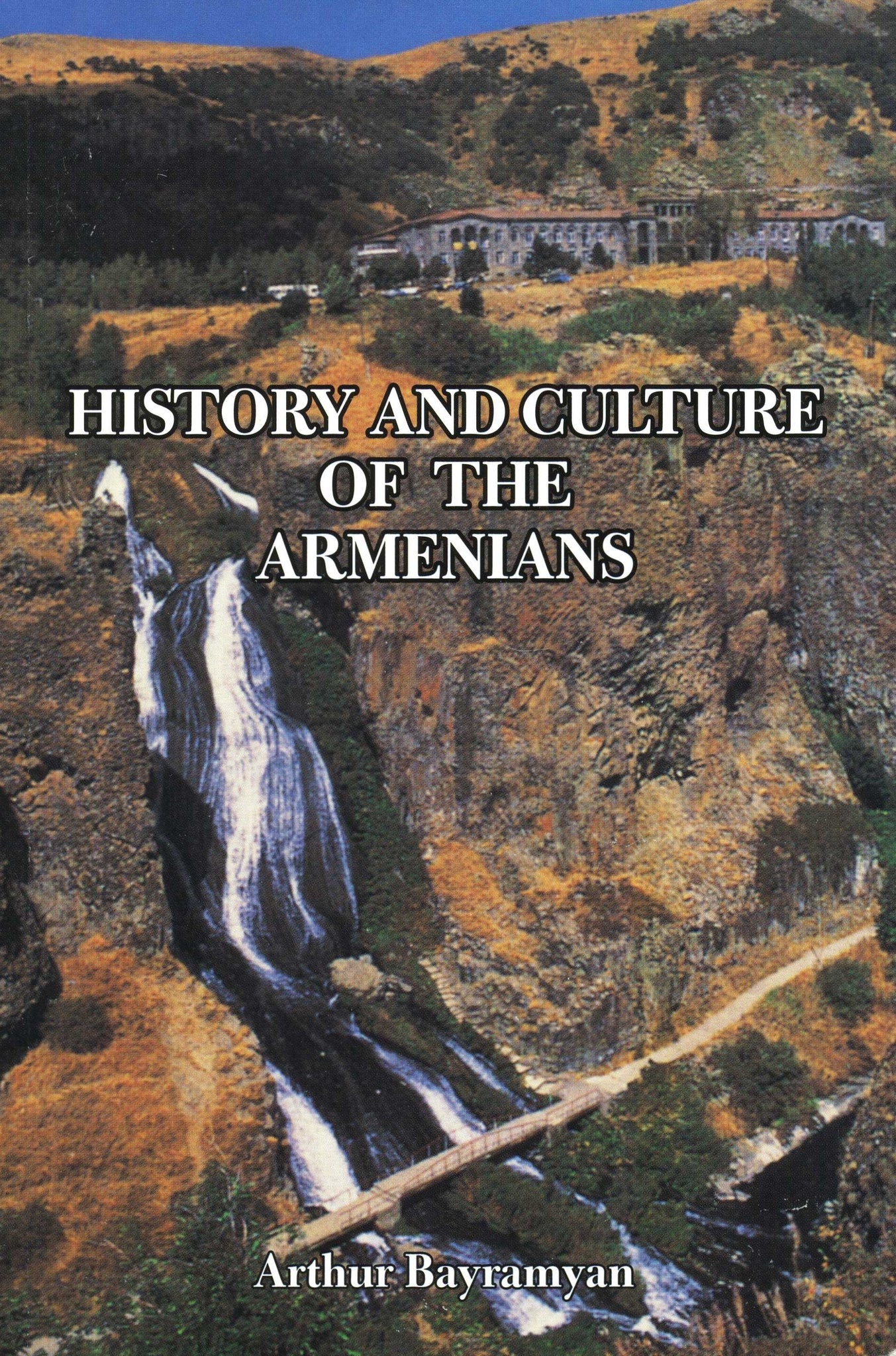 HISTORY AND CULTURE OF THE ARMENIANS