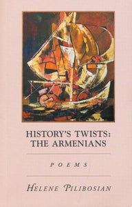HISTORY'S TWISTS: THE ARMENIANS