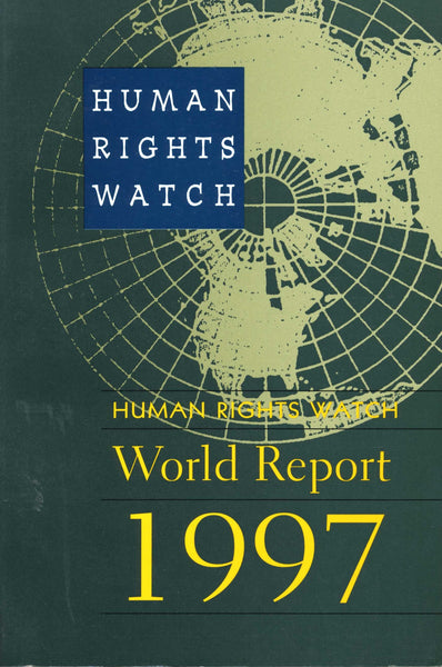 HUMAN RIGHTS WATCH: WORLD REPORT
