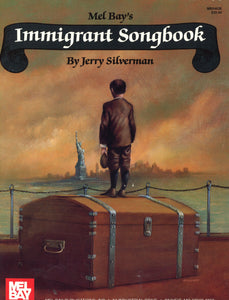 MEL BAY'S IMMIGRANT SONGBOOK