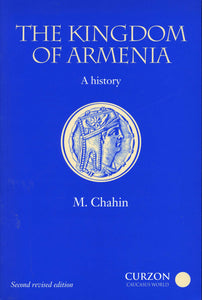 KINGDOM OF ARMENIA: A History