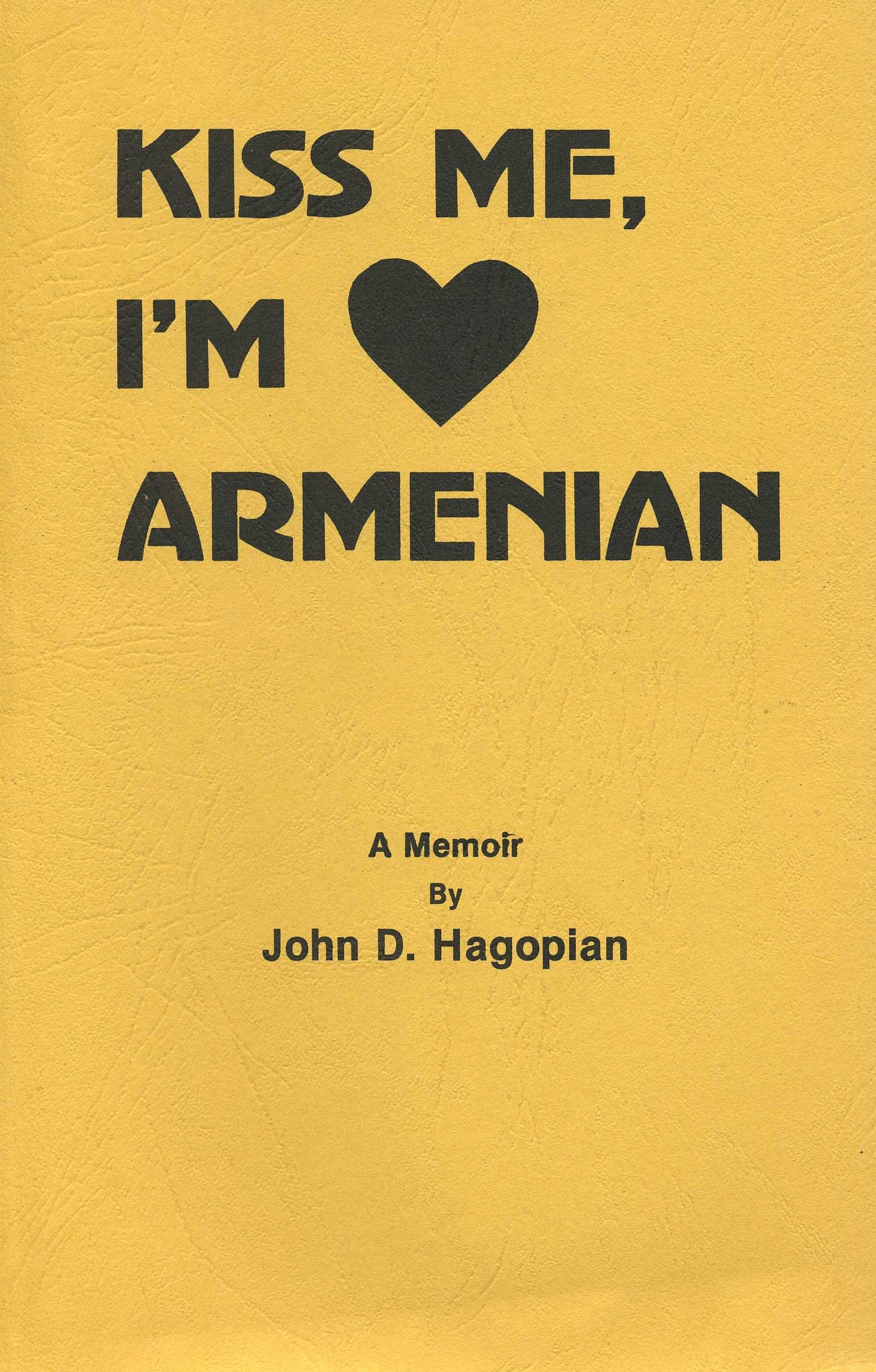 KISS ME, I'M ARMENIAN: A Memoir