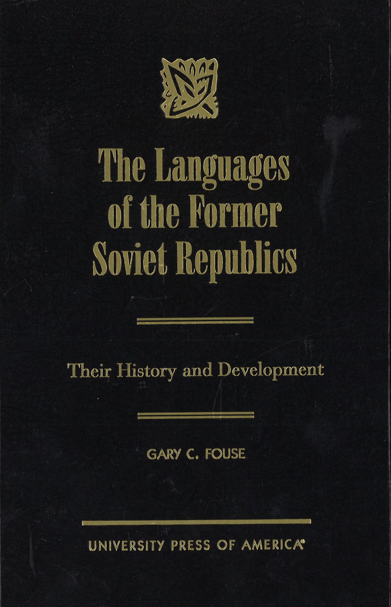LANGUAGES OF THE FORMER SOVIET REPUBLICS: Their History & Development
