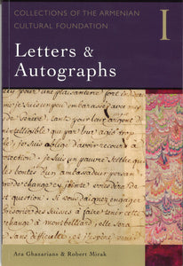 LETTERS & AUTOGRAPHS: Collections of the Armenian Cultural Foundation