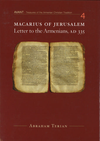 MACARIUS OF JERUSALEM: Letter to the Armenians, AD 335