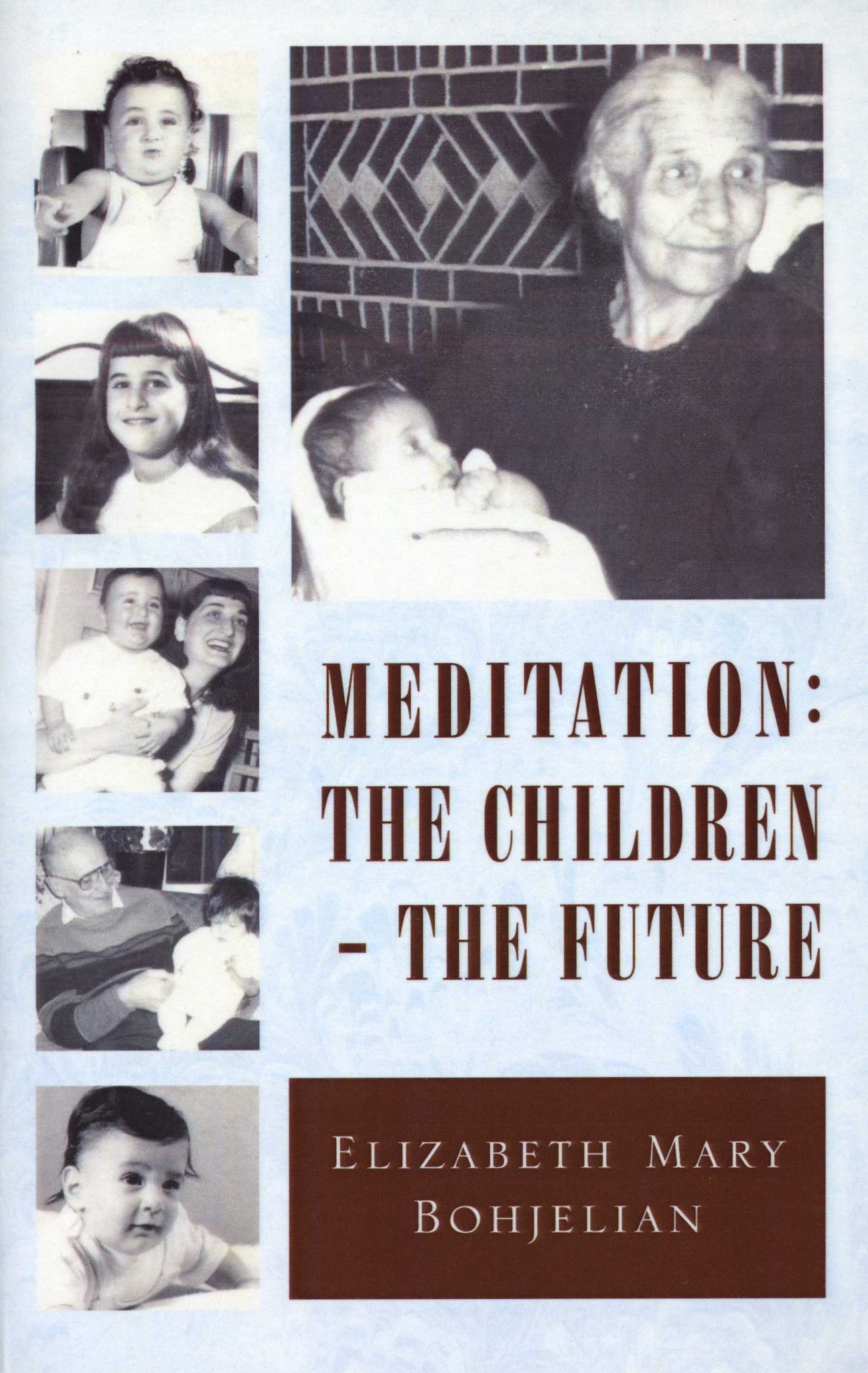 MEDITATION: The Children - The Future