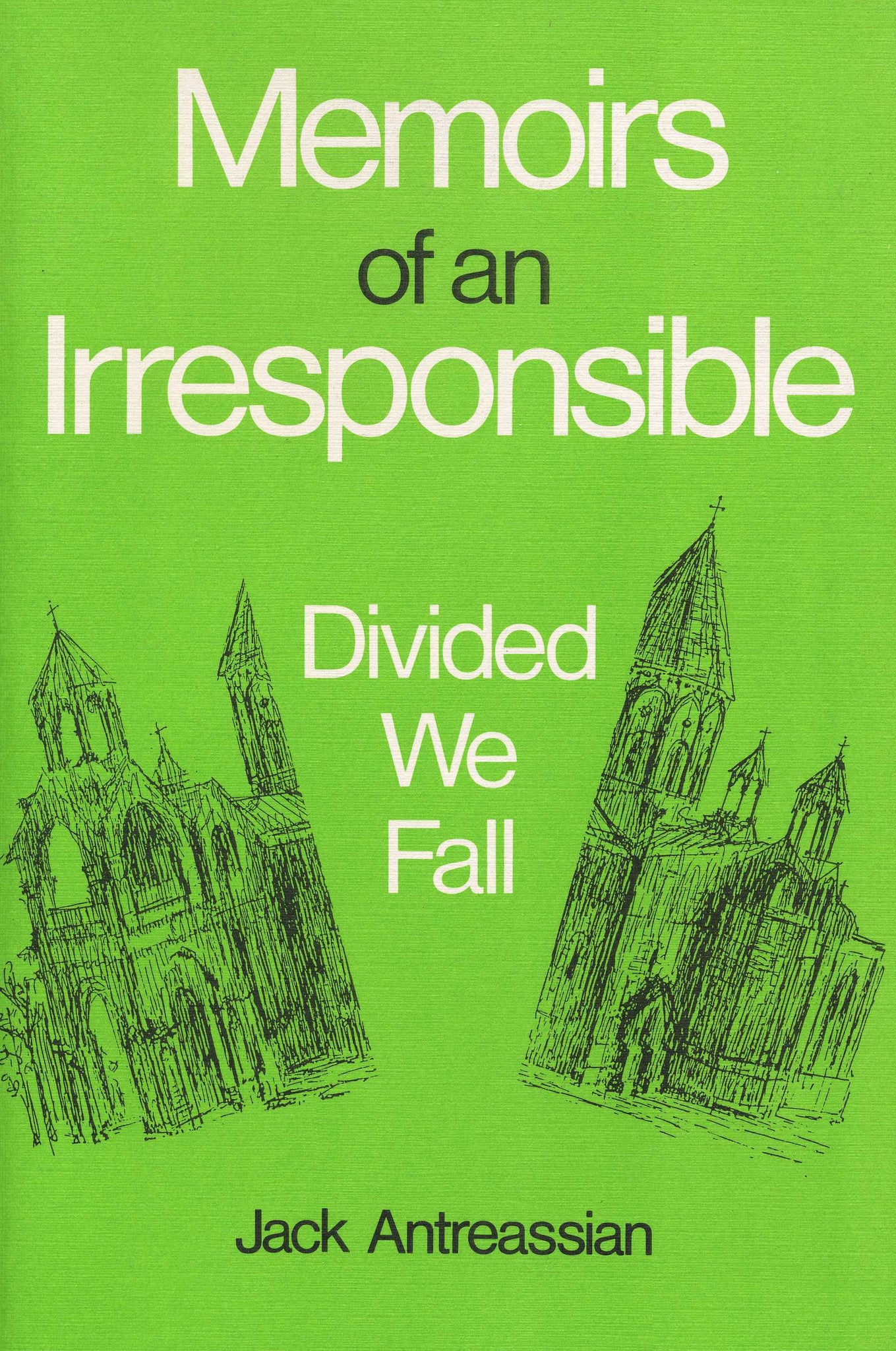 MEMOIRS OF AN IRRESPONSIBLE: Divided We Fall