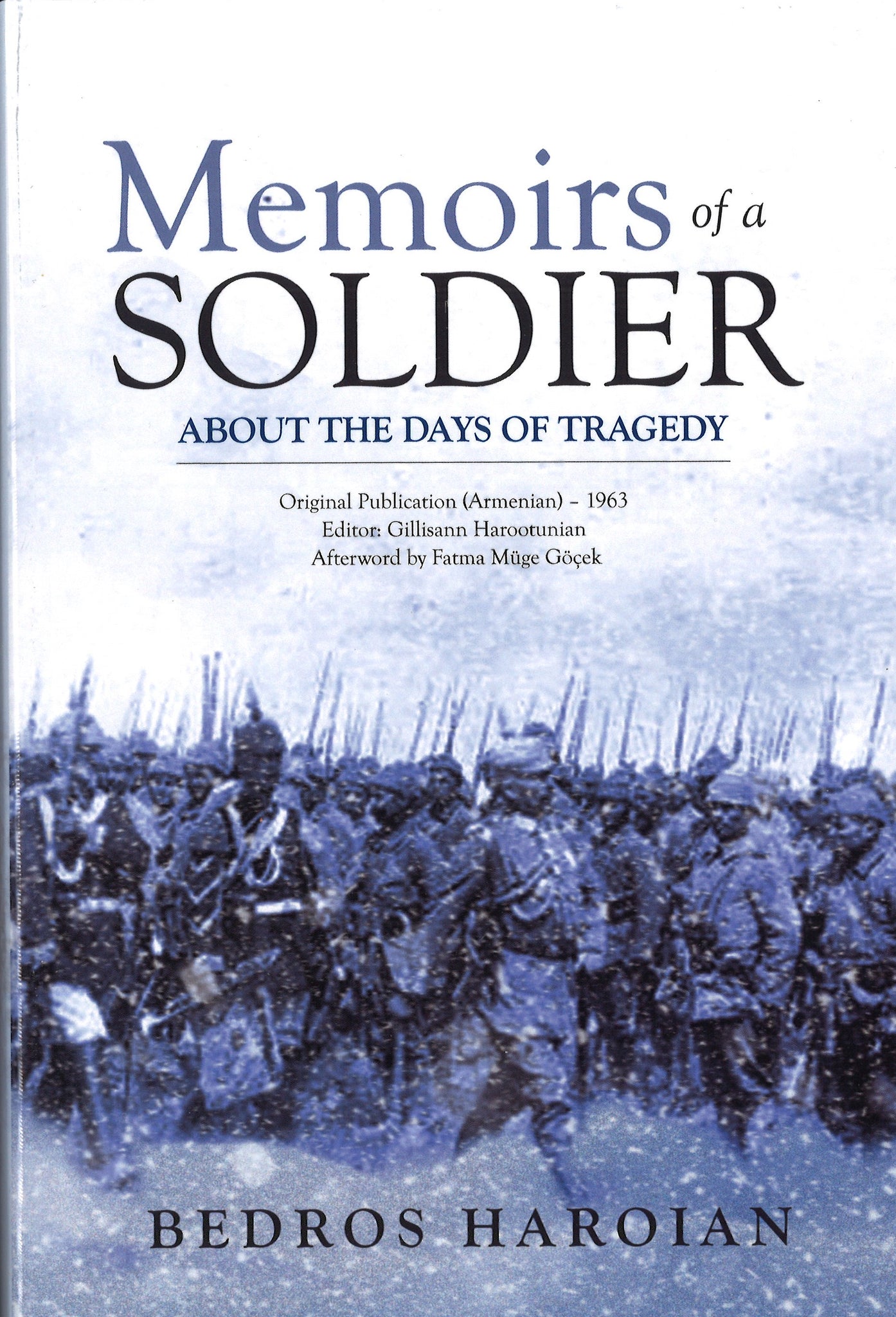 Memoirs of a Soldier About the Days of Tragedy