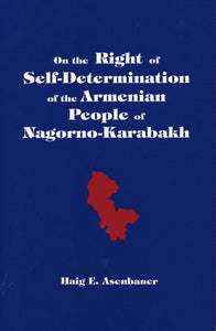 ON THE RIGHT OF SELF-DETERMINATION of the Armenian People of Nagorno-Karabakh