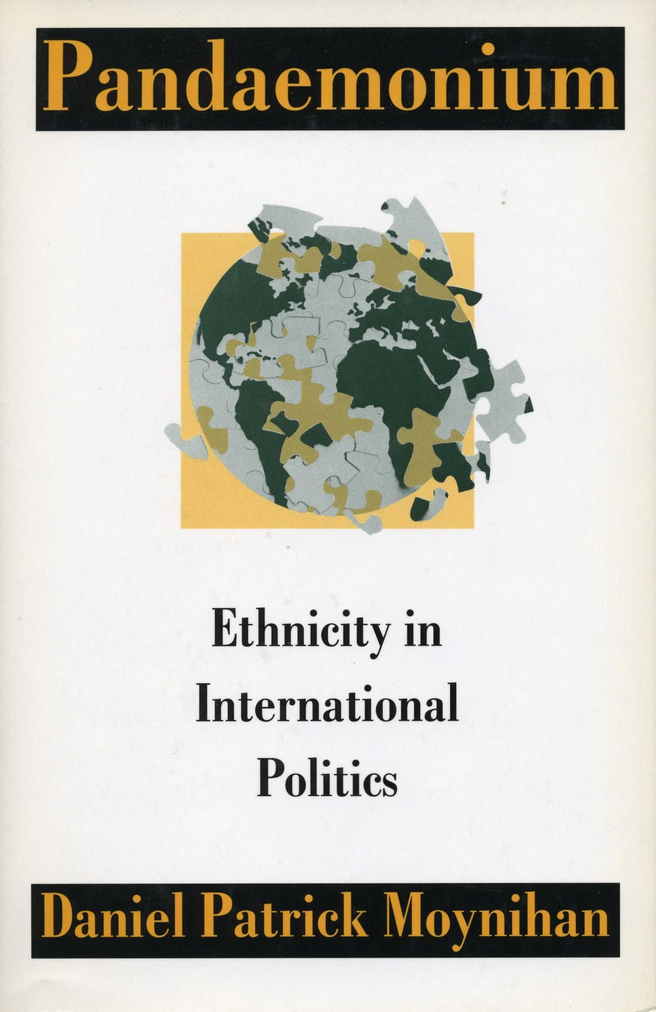 PANDAEMONIUM: Ethnicity in International Politics