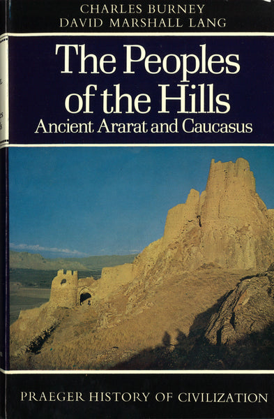 PEOPLES OF THE HILLS: Ancient Ararat and Caucasus