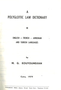 POLYGLOTIC LAW DICTIONARY: Armenian, English, French, Turkish
