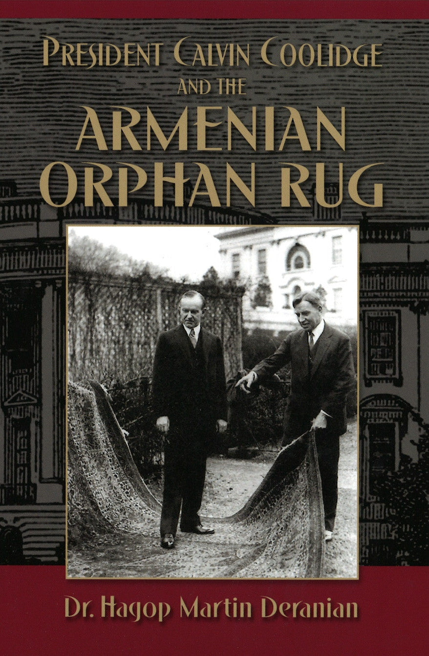 PRESIDENT CALVIN COOLIDGE AND THE ARMENIAN ORPHAN RUG