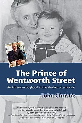 PRINCE OF WENTWORTH STREET: An American Boyhood in the Shadow of Genocide
