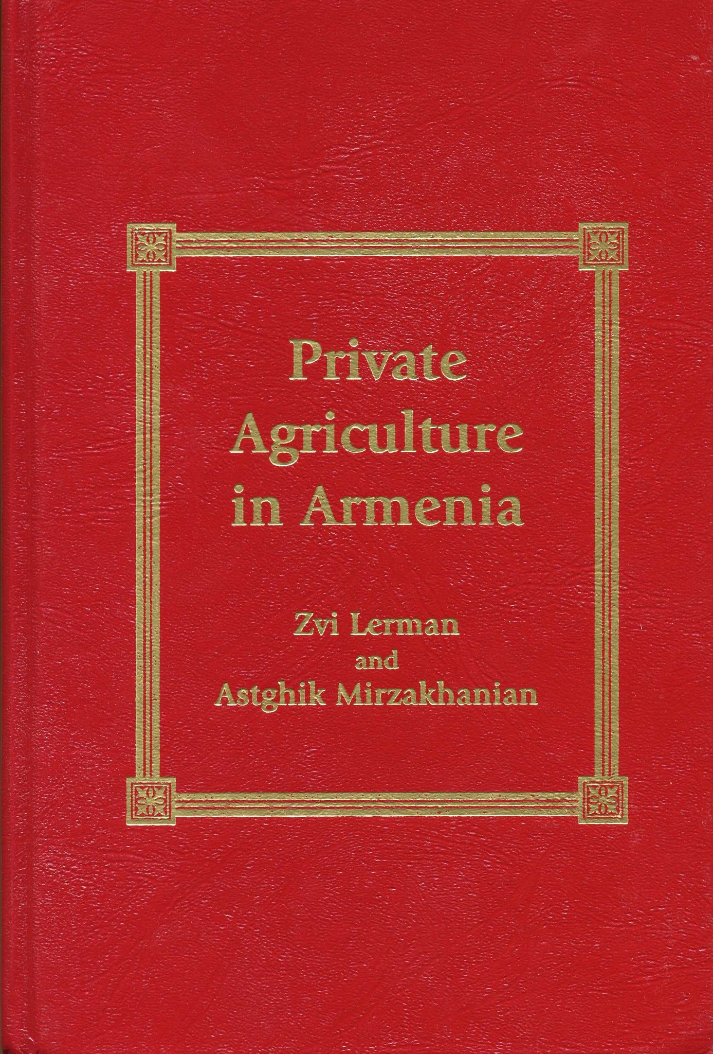 PRIVATE AGRICULTURE IN ARMENIA