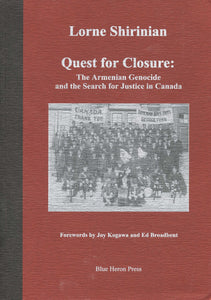 QUEST FOR CLOSURE: The Armenian Genocide and the Search for Justice in Canada