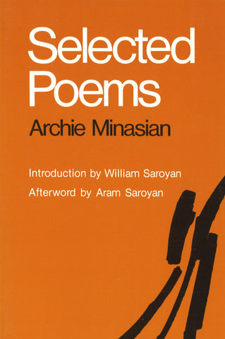 SELECTED POEMS: ARCHIE MINASIAN