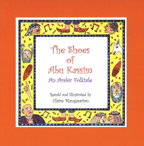 Shoes of Abu Kassim, The: An Arabic Folktale