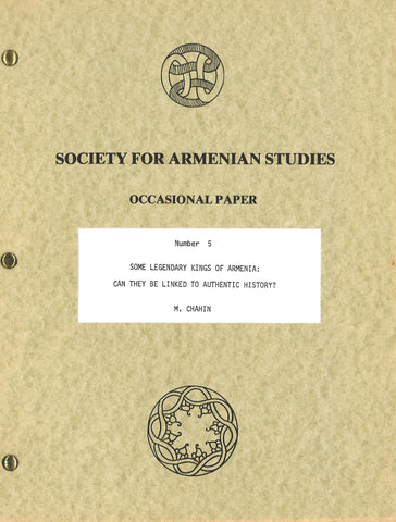 SOME LEGENDARY KINGS OF ARMENIA: Can They Be Linked to Authentic History?