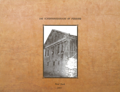 TCHIBOUKKEARIANS OF PERKNIG