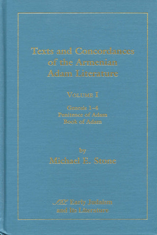 TEXTS AND CONCORDANCES OF THE ARMENIAN ADAM LITERATURE, Vol I