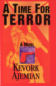 TIME FOR TERROR: A Novel