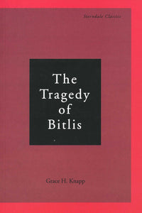 TRAGEDY OF BITLIS, THE