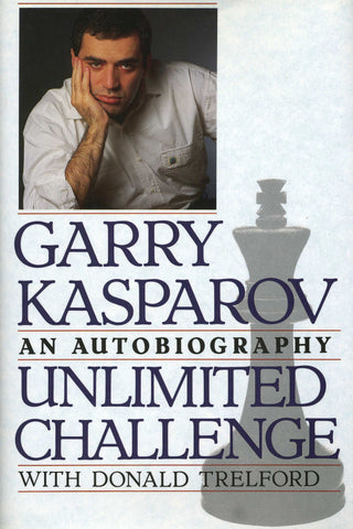 UNLIMITED CHALLENGE: An Autobiography of Garry Kasparov