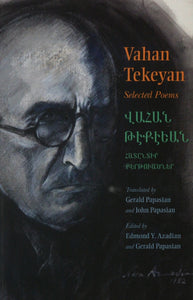 VAHAN TEKEYAN: Selected Poems