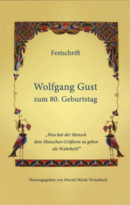 FESTSCHRIFT ~ WOLFGANG GUST ~ zum 80.Geburtstag